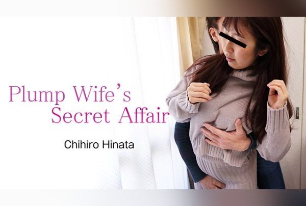 [HEYZO-2660] Chihiro Hinata – Forbidden Affair of a Chubby Housewife
